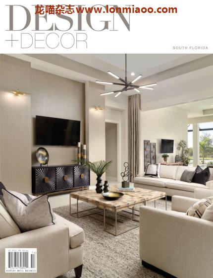 [美国版]Design + Decor South Florida 设计+装饰 西南佛罗里达 2021年冬季刊